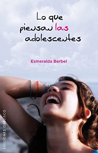 Lo que piensan las adolescentes (PSICOLOGÍA) von EDICIONES OBELISCO S.L.