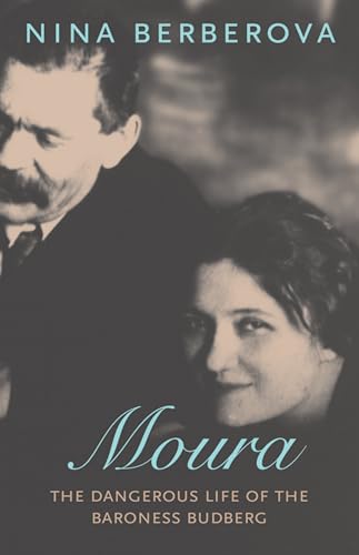 Moura: The Dangerous Life of the Baroness Budberg (New York Review Books Classics) von New York Review Books