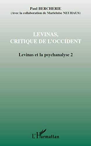 Lévinas, critique de l'Occident: Tome 2, Levinas, critique de l'Occident von L'HARMATTAN