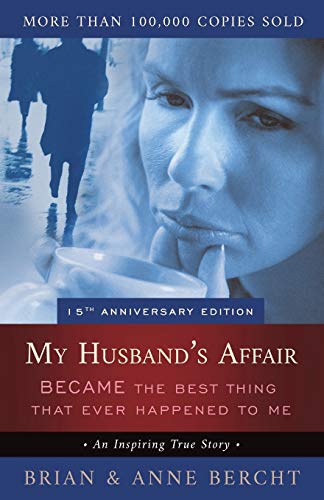 My Husband's Affair BECAME the Best Thing That Ever Happened to Me von FriesenPress