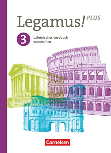 Legamus! - Lateinisches Lesebuch - Ausgabe Bayern 2021 - Band 3: 11. Jahrgangsstufe: Schulbuch (Legamus!, Ausgabe Bayern 2021, Band 3: 11. Jahrgangsstufe) Legamus! - Lateinisches Lesebuch - Ausgabe Bayern 2021 - Band 3: 11. Jahrgangsstufe: Schulbuch (Legamus!, Ausgabe Bayern 2021, Band 3: 11. Jahrgangsstufe)