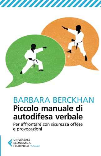 Piccolo manuale di autodifesa verbale (Universale economica. Saggi, Band 8361)