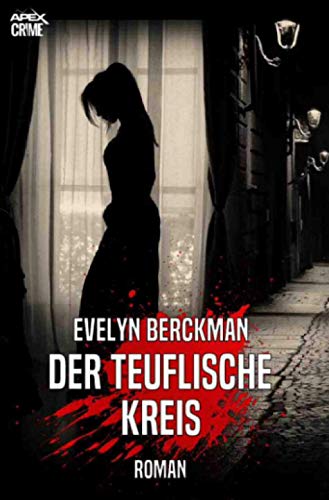 DER TEUFLISCHE KREIS: Der Krimi-Klassiker! DER TEUFLISCHE KREIS: Der Krimi-Klassiker! von epubli