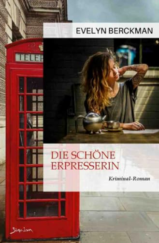Die schöne Erpresserin: Der Krimi-Klassiker!