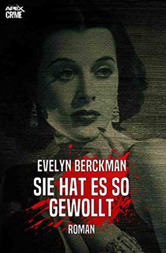 SIE HAT ES SO GEWOLLT: Der Krimi-Klassiker!