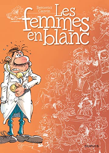 Les femmes en blanc - Tome 1 - Les Femmes en blanc (nouvelle maquette) von DUPUIS