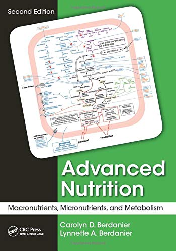 Advanced Nutrition: Macronutrients, Micronutrients, and Metabolism, Second Edition von CRC Press