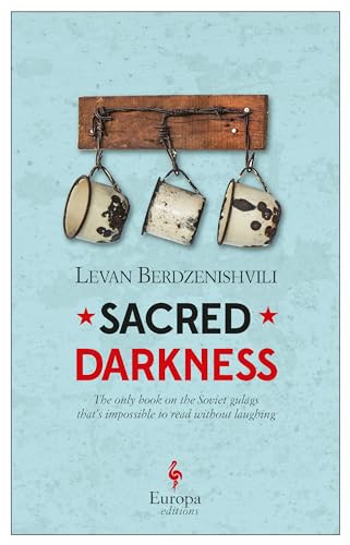 Sacred Darkness: The Last Days of the Gulag von Europa Editions