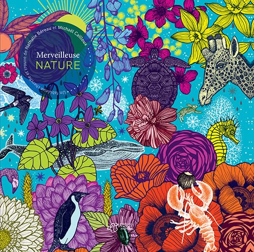 Merveilleuse nature: Un fabuleux cherche et trouve