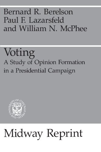 Voting: A Study of Opinion Formation in a Presidential Campaign (Midway Reprint) von University of Chicago Press