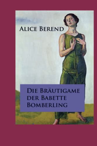 Die Bräutigame der Babette Bomberling von Independently published