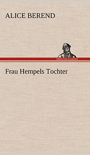 Frau Hempels Tochter Frau Hempels Tochter von tredition