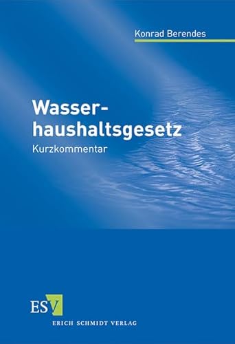 Wasserhaushaltsgesetz: Kurzkommentar