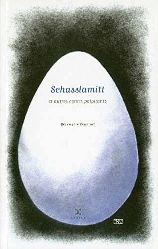 Schasslamitt et autres contes palpitants von ATTILA
