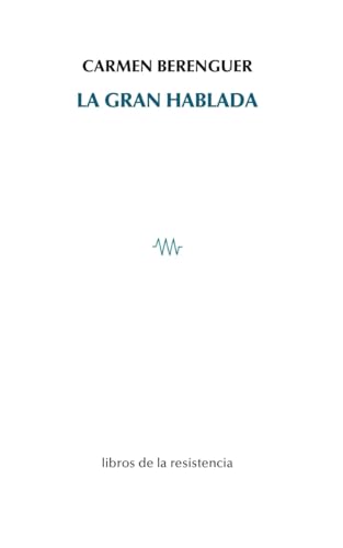 La gran hablada (ποίησις [poíesis], Band 12)