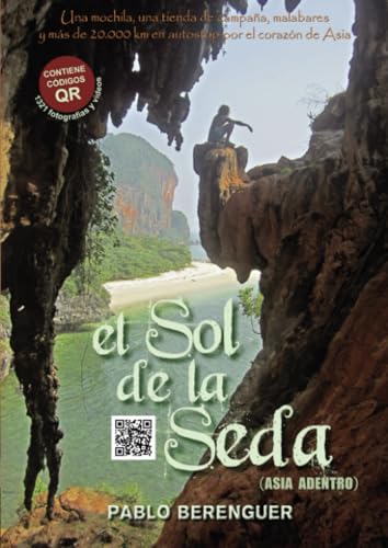 El Sol de la Seda: (ASIA ADENTRO) von Grupo Editorial Círculo Rojo SL