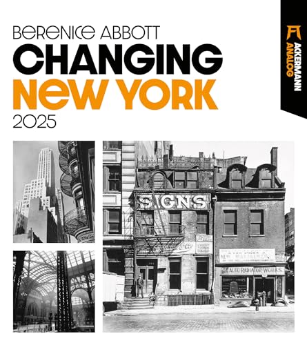 Changing New York - Analog Kalender 2025 - Hochwertiger Schwarz-weiß-Kalender im großen Hochformat (48x54 cm) - New York Kalender - Berenice Abbott - Retro - Vintage