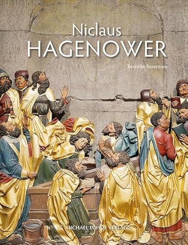 Niclaus Hagenower: Studien zum bildhauerischen Werk