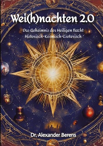 Wei(h)nachten 2.0: Das Geheimnis der Heiligen Nacht von tredition