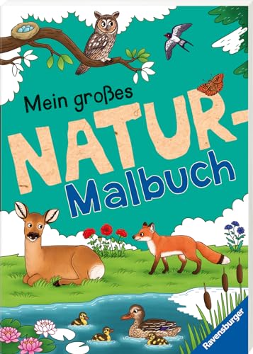 Ravensburger Mein großes Natur-Malbuch - heimische Waldtiere, Meerestiere, Vögel und Pflanzen zum Ausmalen und spannenden Fakten von Ravensburger
