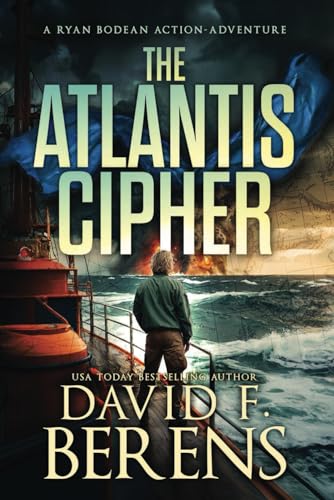 The Atlantis Cipher (A Ryan Bodean Action Adventure, Band 2)