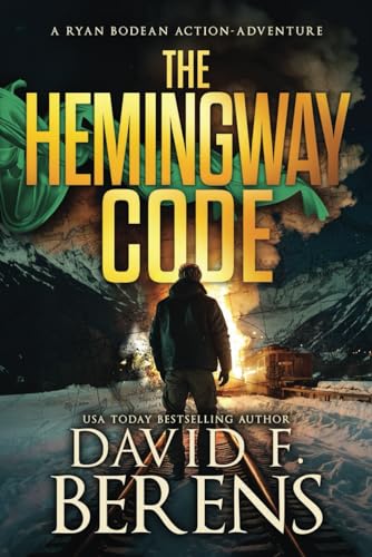 The Hemingway Code (A Ryan Bodean Action Adventure, Band 3)
