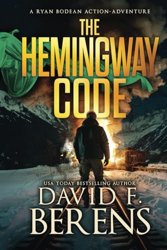 The Hemingway Code (A Ryan Bodean Action Adventure, Band 3)