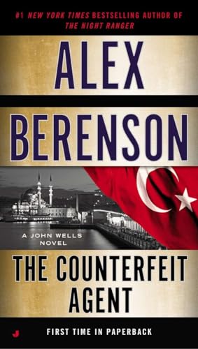 The Counterfeit Agent: A John Wells Novel