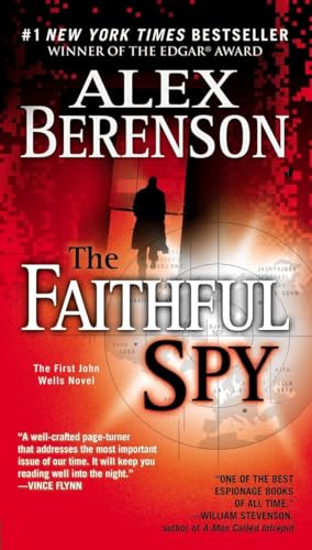 The Faithful Spy (A John Wells Novel, Band 1)