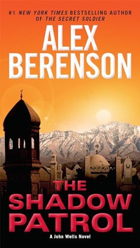 The Shadow Patrol (A John Wells Novel, Band 6) von G.P. Putnam's Sons