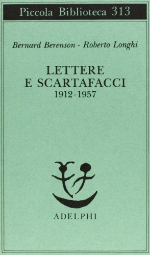 Lettere e scartafacci (1912-1957)