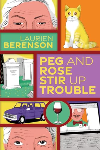 Peg and Rose Stir Up Trouble (A Senior Sleuths Mystery, Band 2)
