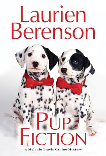 Pup Fiction (A Melanie Travis Canine Mystery, Band 27)