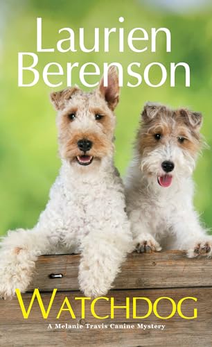 Watchdog (A Melanie Travis Canine Mystery, Band 5)