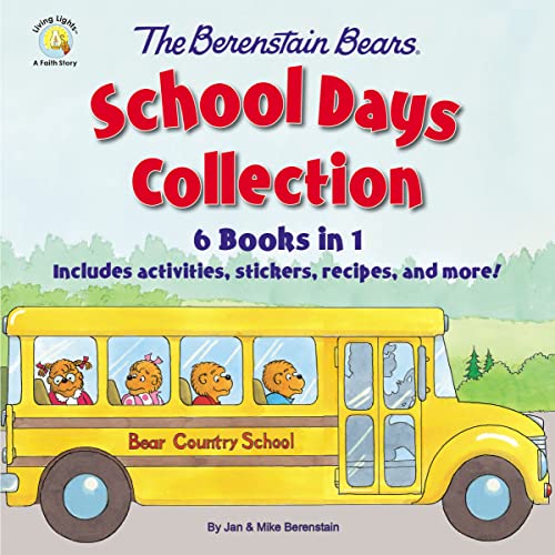 The Berenstain Bears School Days Collection: 6 Books in 1, Includes activities, stickers, recipes, and more! (Berenstain Bears/Living Lights: A Faith Story) von HarperCollins