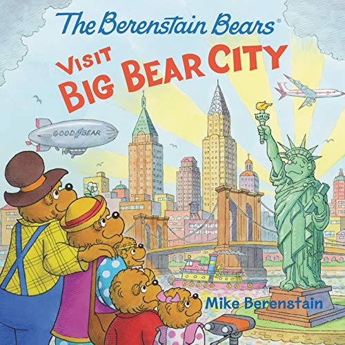 The Berenstain Bears Visit Big Bear City The Berenstain Bears Visit Big Bear City