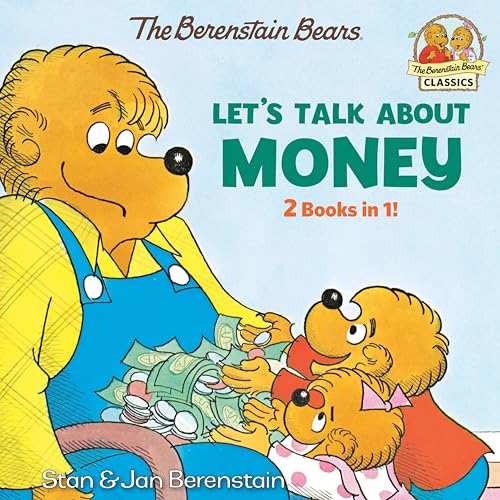 Let's Talk About Money (Berenstain Bears): 2 Books in 1! (Berenstain Bears' Classics) von Random House Books for Young Readers