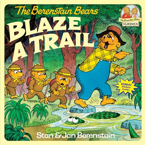 The Berenstain Bears Blaze a Trail (First Time Books(R))