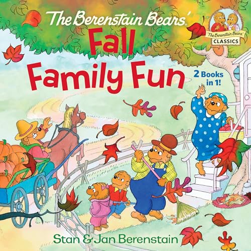 The Berenstain Bears Fall Family Fun (The Berenstain Bears' Classics)