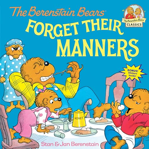 The Berenstain Bears Forget Their Manners The Berenstain Bears Forget Their Manners