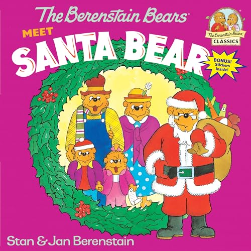 The Berenstain Bears Meet Santa Bear: A Christmas Book for Kids The Berenstain Bears Meet Santa Bear: A Christmas Book for Kids