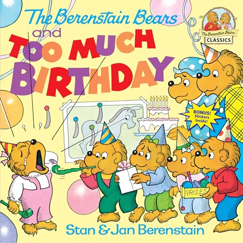 The Berenstain Bears and Too Much Birthday