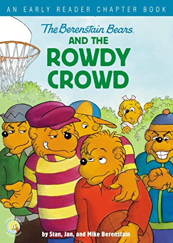 The Berenstain Bears and the Rowdy Crowd: An Early Reader Chapter Book (Berenstain Bears/Living Lights: A Faith Story) von HarperCollins