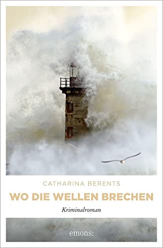 Wo die Wellen brechen: Kriminalroman von Emons Verlag