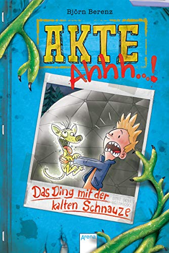 Akte Ahhh...! (2). Das Ding mit der kalten Schnauze