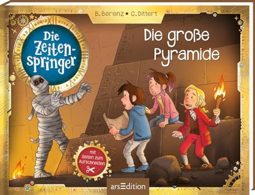 Die Zeitenspringer – Die große Pyramide: Mit Seiten zum Aufschneiden | Eine spannende Geschichte aus dem alten Ägypten mit Rätseln und Sachinfos für Kinder ab 9 Jahren Die Zeitenspringer – Die große Pyramide: Mit Seiten zum Aufschneiden | Eine spannende Geschichte aus dem alten Ägypten mit Rätseln und Sachinfos für Kinder ab 9 Jahren