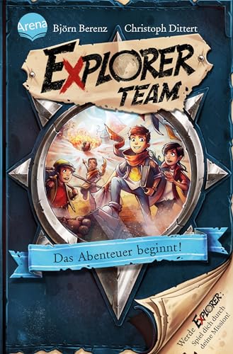Explorer Team. Das Abenteuer beginnt!: Geschichte voller Action, Rätsel, Codes zum Mitmachen und Basteln ab 8. Für Fans von Escape Rooms