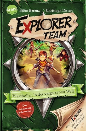 Explorer Team. Verschollen in der vergessenen Welt: Geschichte voller Action, Rätsel, Codes zum Mitmachen und Basteln ab 8. Für Fans von Escape Rooms