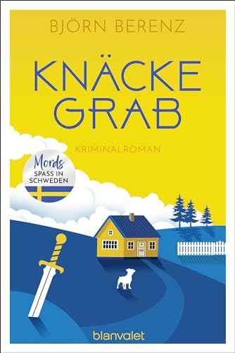 Knäckegrab: Kriminalroman - Mordsspaß in Schweden (Mörderisches Småland, Band 2) von Blanvalet