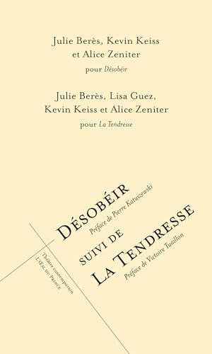 Désobéir suivi de La tendresse (2023) von OEIL DU PRINCE